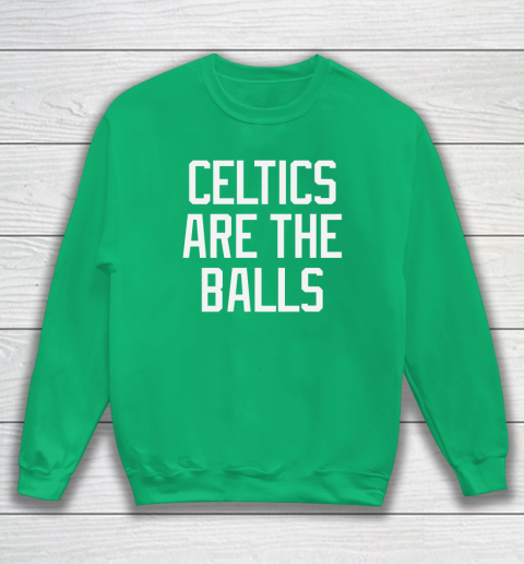 Celtics Are The Balls 2022 Sweatshirt 4