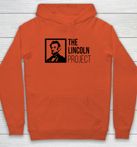 The Lincoln Project Hoodie 3