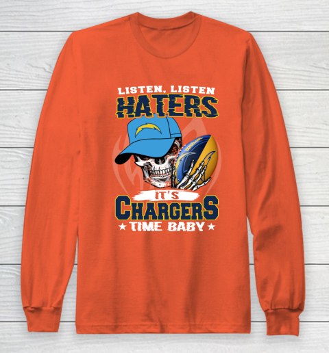 Listen Haters It is CHARGERS Time Baby NFL Long Sleeve T-Shirt 3