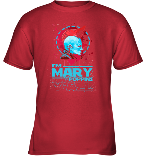 a0rr im mary poppins yall yondu guardian of the galaxy shirts youth t shirt 26 front red