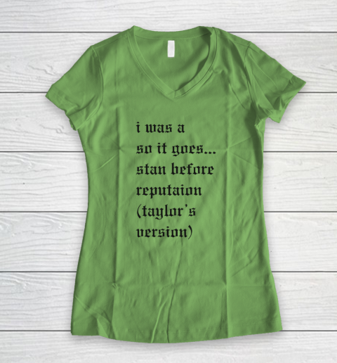 I Was A So It Goes Stan Before Reputation Taylor's Version Women's V-Neck T-Shirt 4