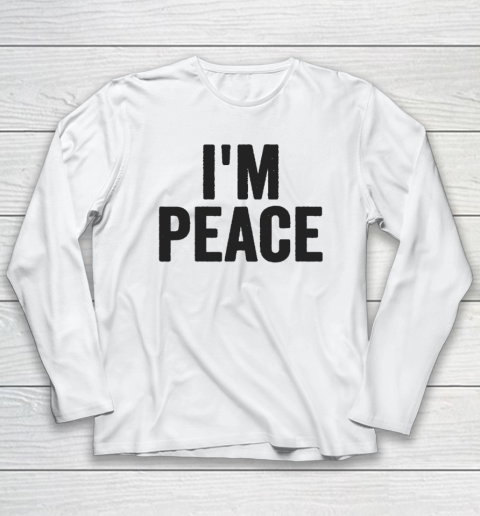 I'M PEACE  I COME IN PEACE Funny Couple's Matching Long Sleeve T-Shirt