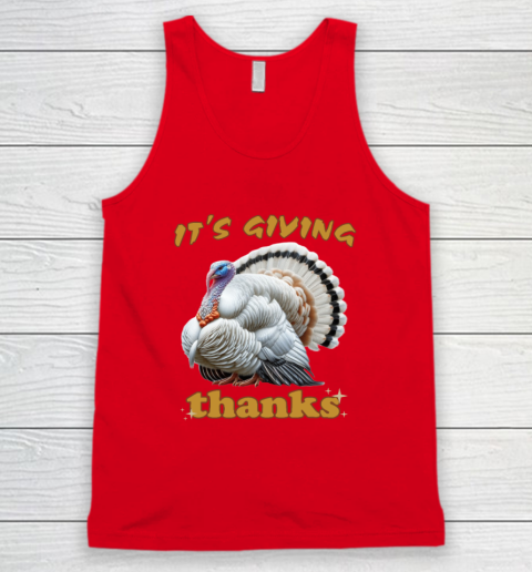 It's Giving Thanks Turkey Thanksgiving Tank Top 4
