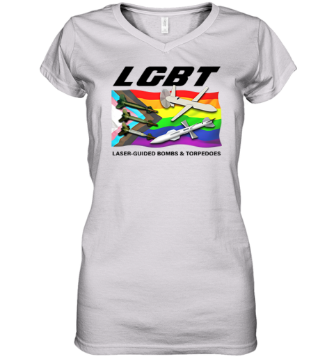 LGBT Laser Guided Bombs And Torpedoes Women's V-Neck T-Shirt