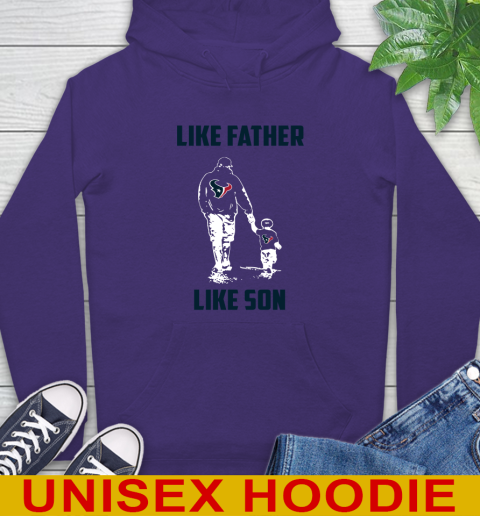 Houston Texans NFL Football Like Father Like Son Sports Hoodie 5