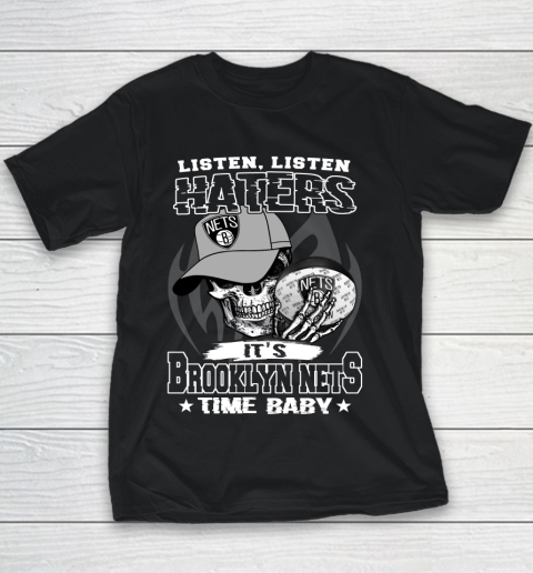 Listen Haters It is NETS Time Baby NBA Youth T-Shirt