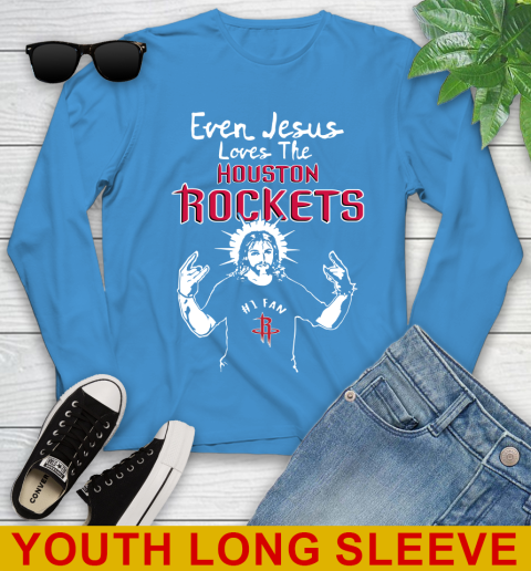 Houston Rockets NBA Basketball Even Jesus Loves The Rockets Shirt Youth Long Sleeve 9 Houston Rockets NBA Basketball Even Jesus Loves The Rockets Shirt Youth Long Sleeve - Image 9