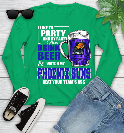 NBA Drink Beer and Watch My Phoenix Suns Beat Your Team's Ass Basketball Youth Long Sleeve 7