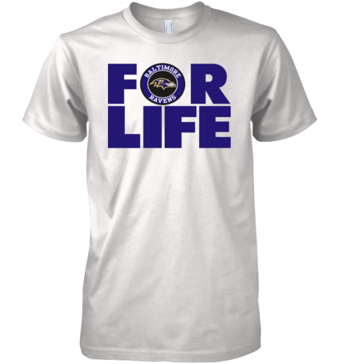 Baltimore Ravens For Life Premium Men's T-Shirt