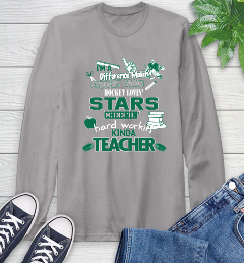 Dallas Stars NHL I'm A Difference Making Student Caring Hockey Loving Kinda Teacher Long Sleeve T-Shirt 6