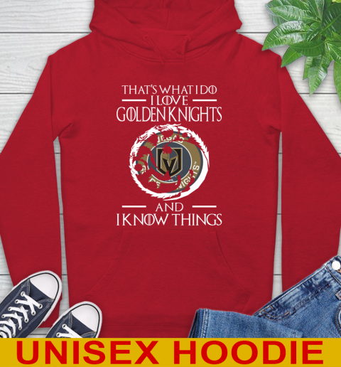 Vegas Golden Knights NHL Hockey That's What I Do I Love My Team And I Know Things Game Of Thrones 22