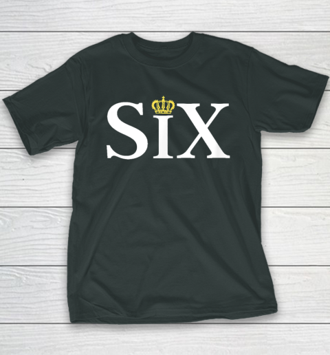 The Six Wives Of Henry VIII, Six The Musical Gift, Theatre Youth T-Shirt 3