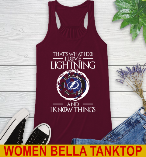 Tampa Bay Lightning NHL Hockey That's What I Do I Love My Team And I Know Things Game Of Thrones 38