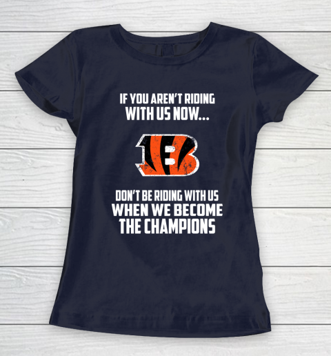 NFL Cincinnati Bengals Football We Become The Champions Women's T-Shirt 2