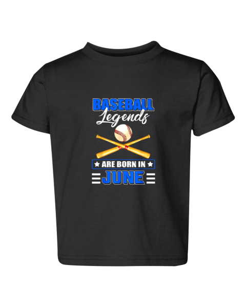 Baseball Legend Are Born In June Toddler Tee