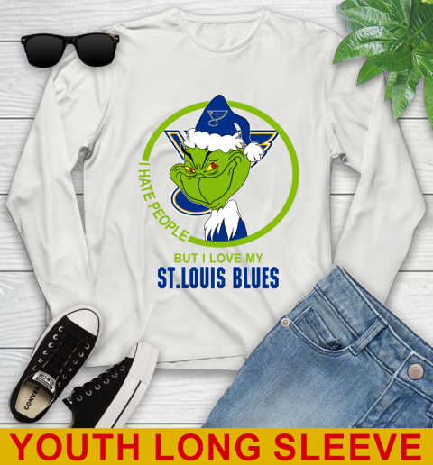 St.Louis Blues NHL Christmas Grinch I Hate People But I Love My Favorite Hockey Team Youth Long Sleeve 12
