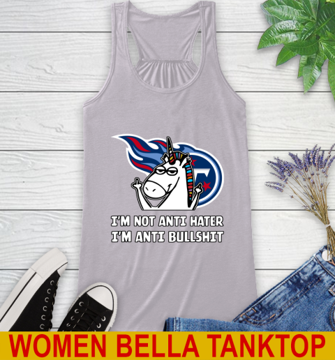 Tennessee Titans NFL Football Unicorn I'm Not Anti Hater I'm Anti Bullshit Racerback Tank 5