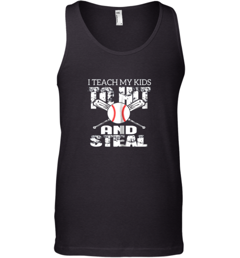 I Teach My Kids To Hit and Steal Baseball Dad Tank Top