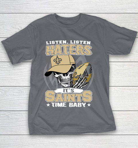 Listen Haters It is SAINT Time Baby NFL Youth T-Shirt 5