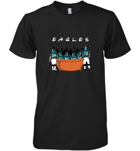 The Philadelphia Eagles Together F.R.I.E.N.D.S NFL Premium Men's T-Shirt