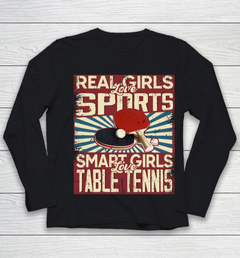 Real girls love sports smart girls love table tennis Youth Long Sleeve