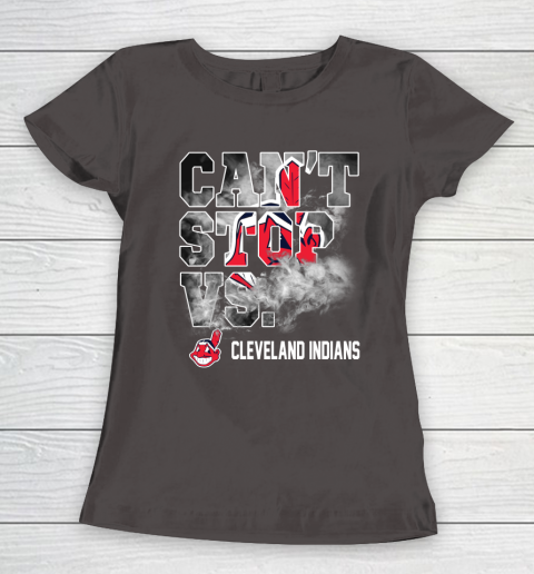 MLB Cleveland Indians Baseball Can't Stop Vs Cleveland Indians Women's T-Shirt 7