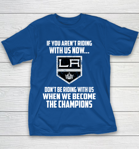 NHL Los Angeles Kings Hockey We Become The Champions Youth T-Shirt 6