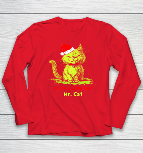 You're A Meow One Mr Cat Christmas Long Sleeve T-Shirt 6
