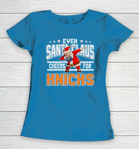 New York Knicks Even Santa Claus Cheers For Christmas NBA Women's T-Shirt 6