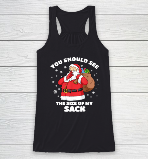 You Should See The Size Of My Sack Santa Men Funny Christmas Racerback Tank