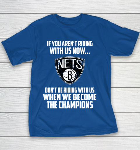 NBA Brooklyn Nets Basketball We Become The Champions Youth T-Shirt 6