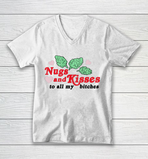 Nugs And Kisses To All My Bitches V-Neck T-Shirt