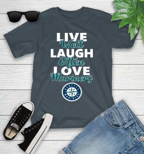 MLB Baseball Seattle Mariners Live Well Laugh Often Love Shirt Youth T-Shirt 9