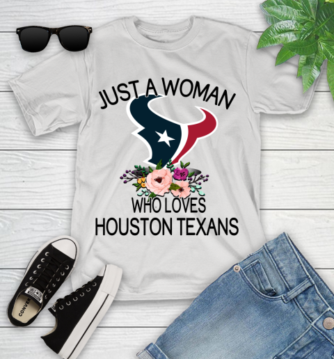 NFL Just A Woman Who Loves Houston Texans Football Sports Youth T-Shirt