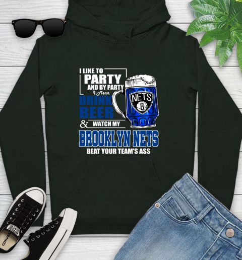 NBA Drink Beer and Watch My Brooklyn Nets Beat Your Team's Ass Youth Hoodie 14