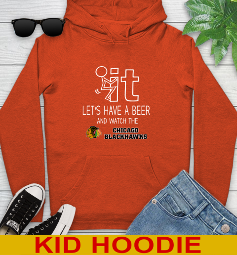 Chicago Blackhawks Hockey NHL Let's Have A Beer And Watch Your Team Sports Youth Hoodie 4