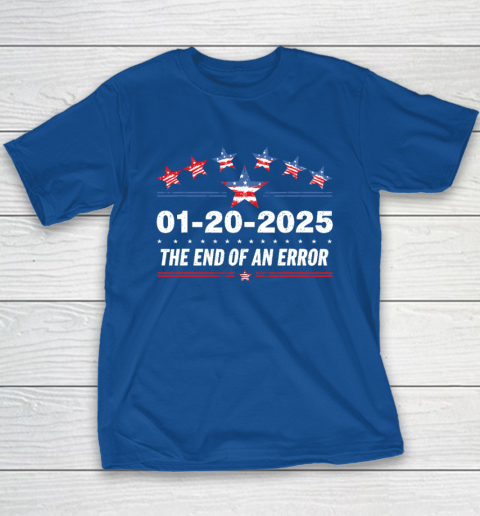 January 20 Inauguration Day 2025 End Of An Error Youth T-Shirt 6