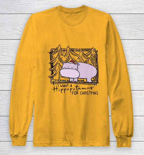 I Want A Hippopotamus For Christmas Hippo for Kid Women Men Long Sleeve T-Shirt 2