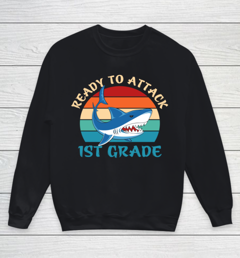 Back To School Shirt Ready to attack 1st grade Youth Sweatshirt