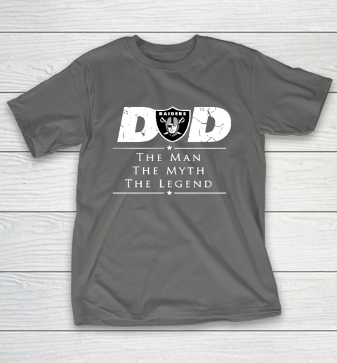 Oakland Raiders NFL Football Dad The Man The Myth The Legend T-Shirt 18