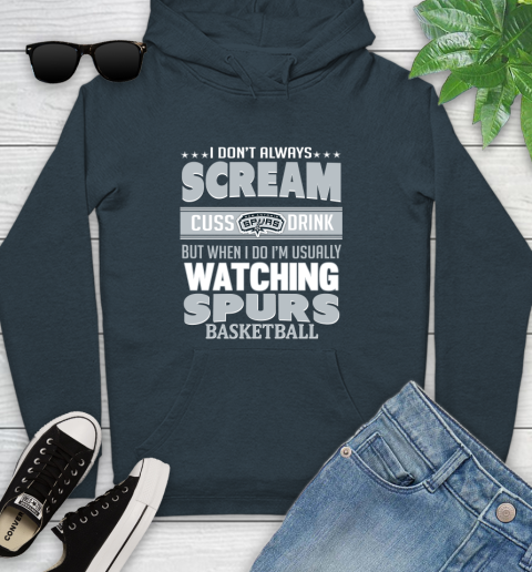 San Antonio Spurs NBA Basketball I Scream Cuss Drink When I'm Watching My Team Youth Hoodie 10