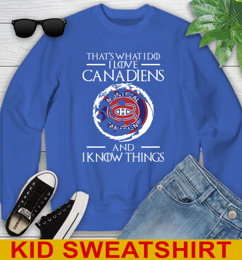 Montreal Canadiens NHL Hockey That's What I Do I Love My Team And I Know Things Game Of Thrones 114