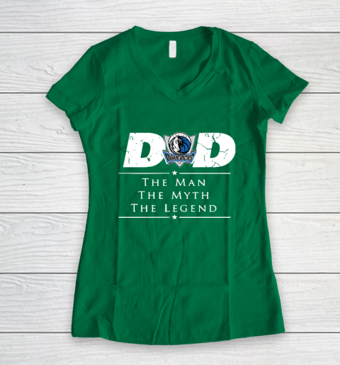 Dallas Mavericks NBA Basketball Dad The Man The Myth The Legend Women's V-Neck T-Shirt 3