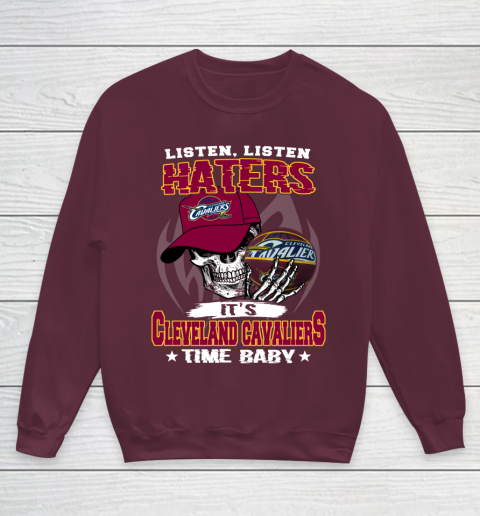 Listen Haters It is CAVALIERS Time Baby NBA Youth Sweatshirt 4
