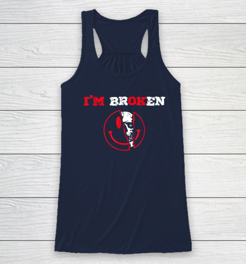 Confused Smile I'm Broken Invisible Illness I'm OK Broken Racerback Tank 5