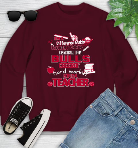 Chicago Bulls NBA I'm A Difference Making Student Caring Basketball Loving Kinda Teacher Youth Sweatshirt 4
