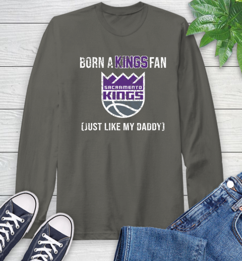 NBA Sacramento Kings Loyal Fan Just Like My Daddy Basketball Shirt Long Sleeve T-Shirt 10
