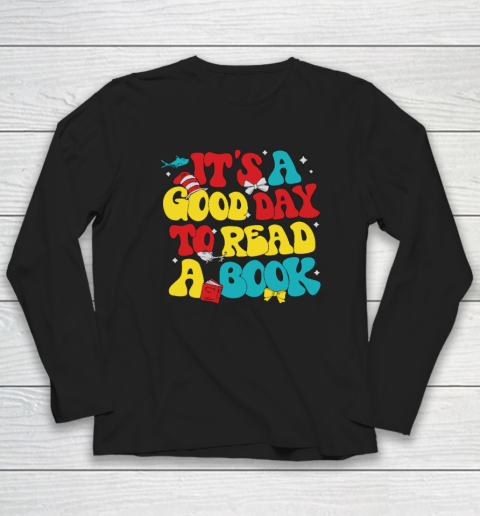 It's A Good Day To Read A Book Reading Day Cat Teachers Long Sleeve T-Shirt