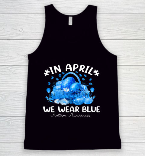 Blue Leopard Eggs Easter In April We Wear Blue Autism Kids Tank Top