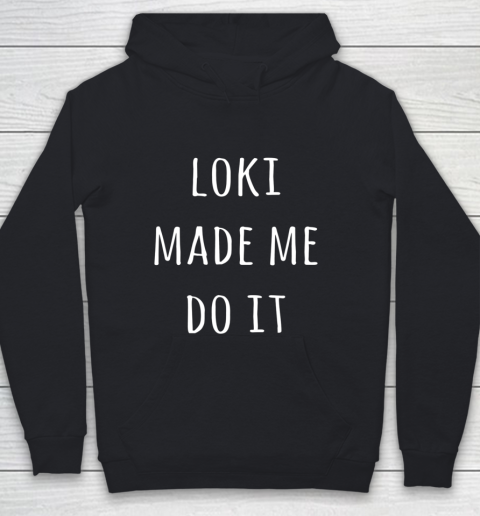 Loki Made Me Do Youth Hoodie